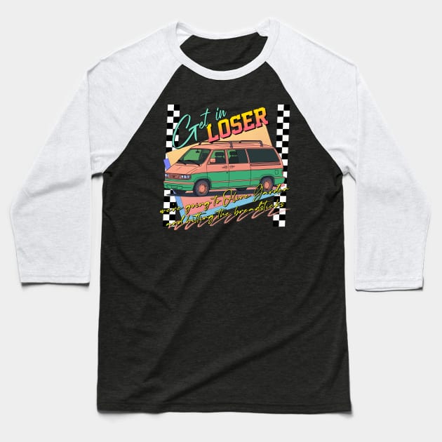 Get In Loser -- Middle Age Minivan Lover Baseball T-Shirt by DankFutura